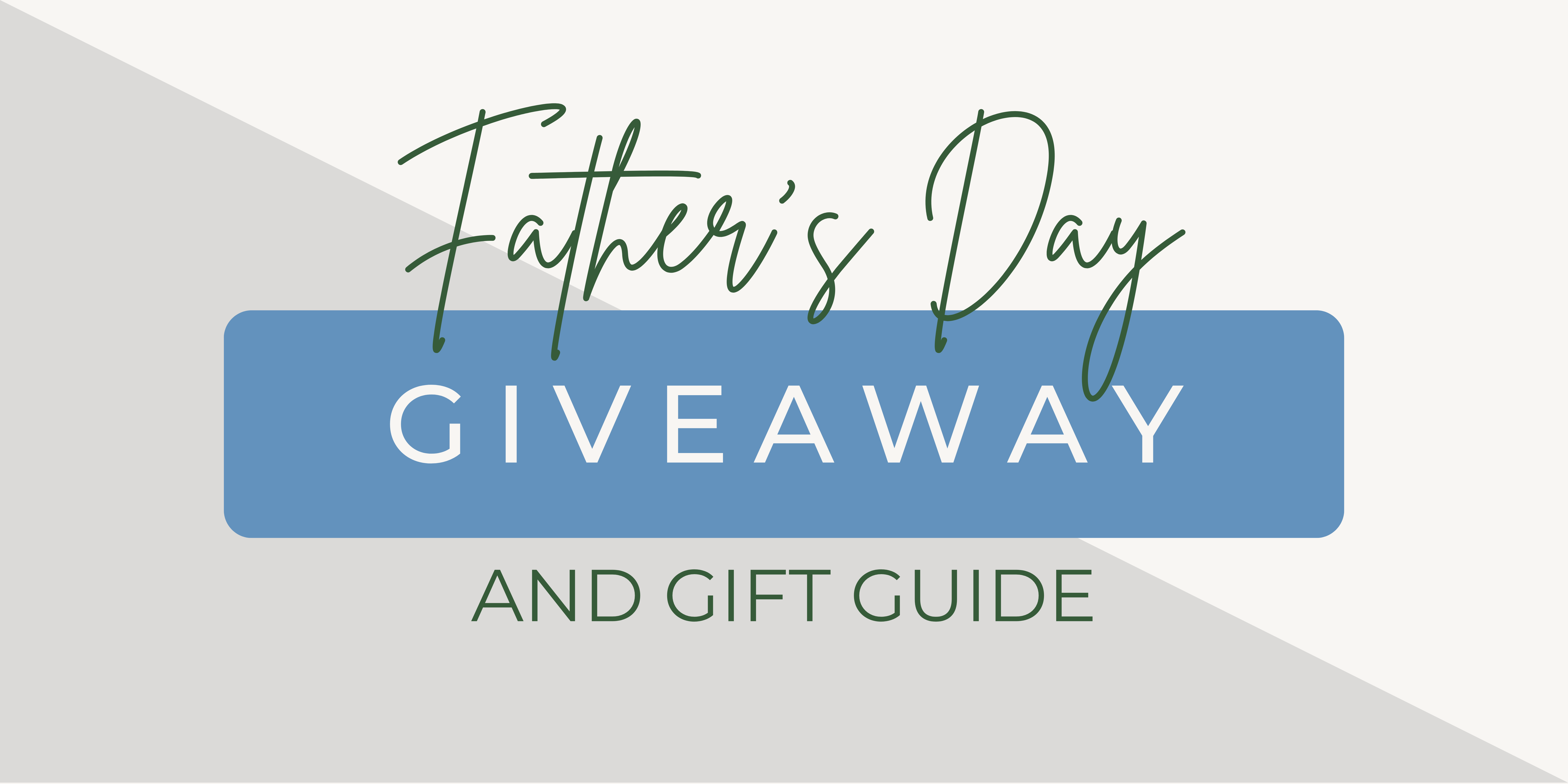 Fathers Day Giveaway