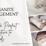 Why Moissanite Engagement Rings Are the Perfect Alternative to Diamonds