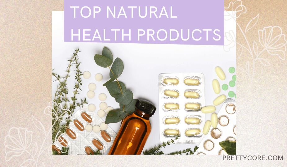 Top Natural Health Products