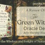 The Green Witch's Oracle Deck: Embrace the Wisdom and Insight of Natural Magic