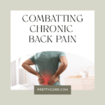 Combatting Chronic Back Pain