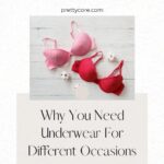 Why You Need Underwear For Different Occasions