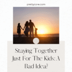 Staying Together Just For The Kids: A Bad Idea?