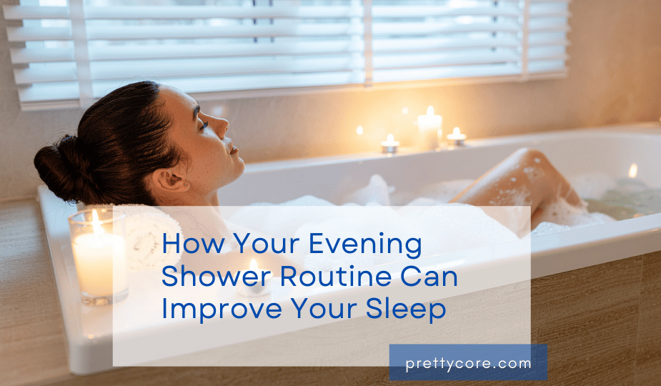 How Your Evening Shower Routine Can Improve Your Sleep
